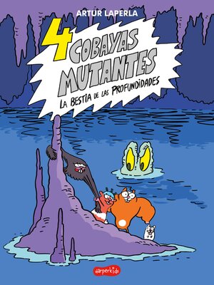 cover image of 4 cobayas mutantes. La bestia de las profundidades